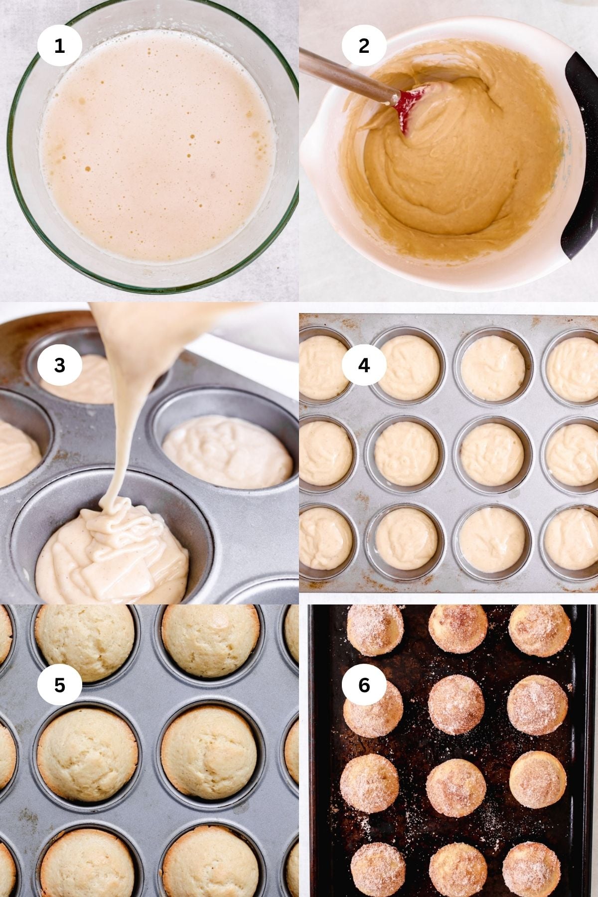 A six-step photo collage shows: 1) a bowl of pale Cinnamon Sugar Donut Muffins batter, 2) a spatula mixing batter in a white bowl, 3) batter poured into a muffin tin, 4) filled tin, 5) baked muffins, and 6) muffins coated with cinnamon sugar on a tray.