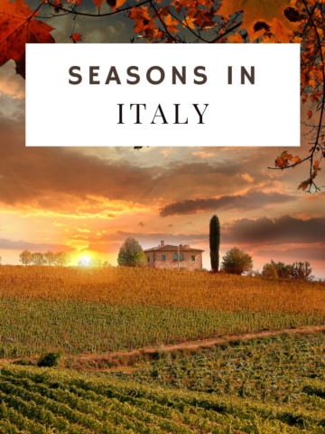 seasons in italy all you need to know.