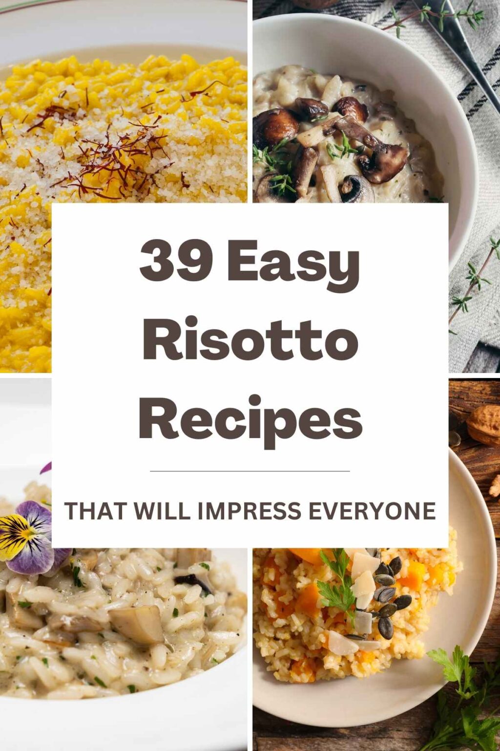 39 Easy Risotto Recipes That Will Impress Everyone