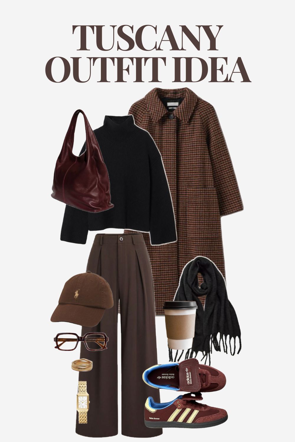 A collage titled Tuscany Outfit Idea, perfect for Italy in November, featuring a brown checkered coat, black turtleneck, wide-legged brown pants, burgundy sneakers, brown bag, cap, scarf, sunglasses, coffee cup, and a gold watch.