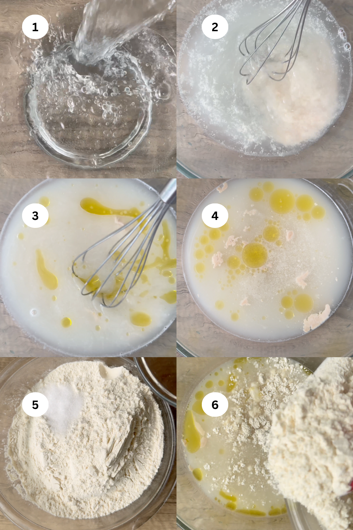 A six-step collage showing ingredients being mixed in a bowl: 1) water being poured, 2) whisk mixing yeast, 3-4) oil added, 5) flour and salt in another bowl, and 6) flour being added to the liquid mixture.